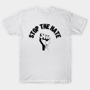 Stop The Hate T-Shirt